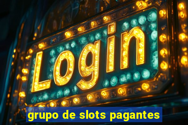 grupo de slots pagantes